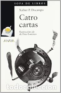 Libros de segunda mano: Catro Cartas - Flores Marquez, Enrique - Anaya Infantil y Juvenil - Cuentos, Mitos y Libros-regalo