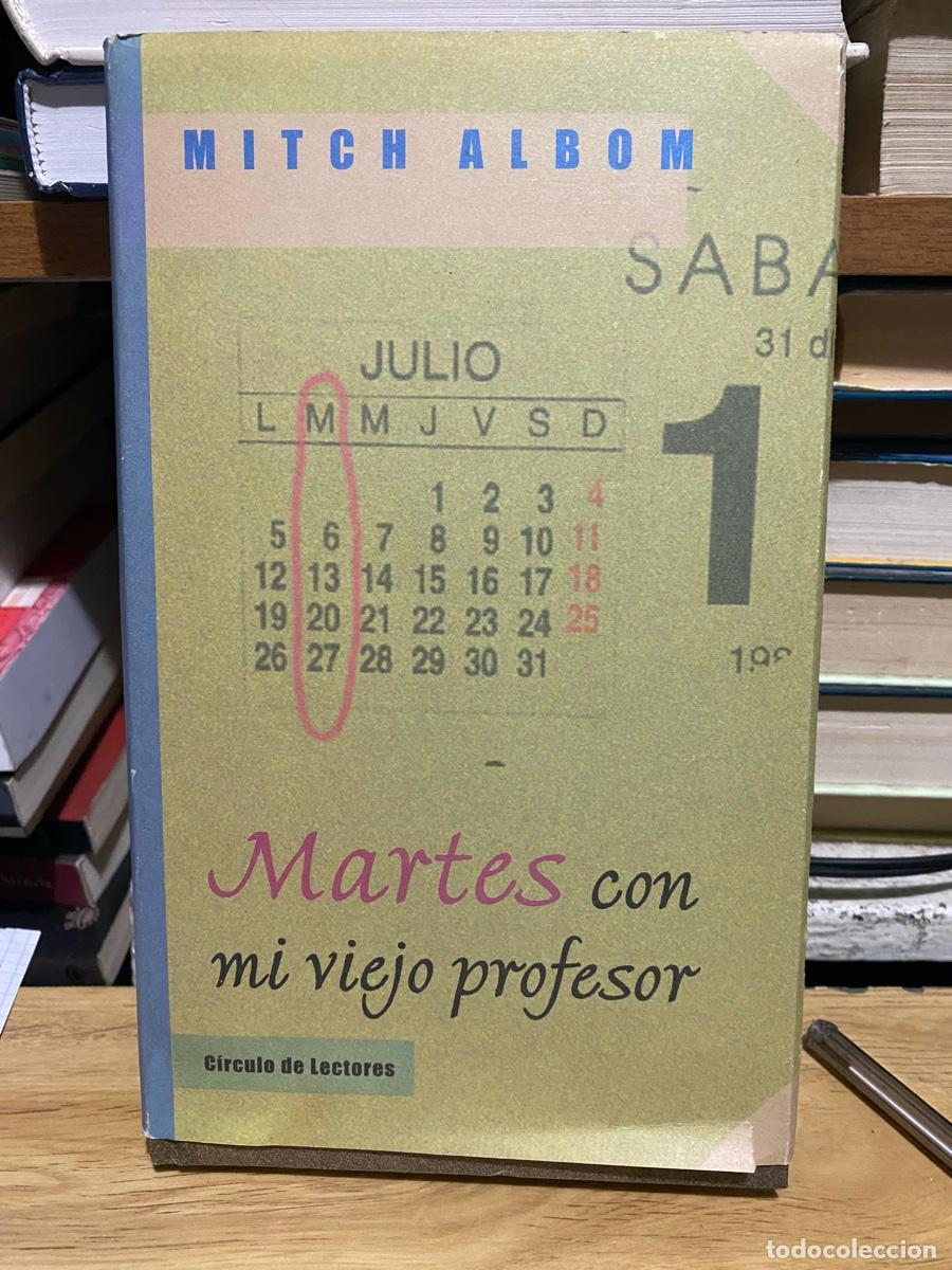 Libros de segunda mano: MARTES CON MI VIEJO PROFESOR, MITCH ALBOM, EDT. CIRCULO DE LECTORES