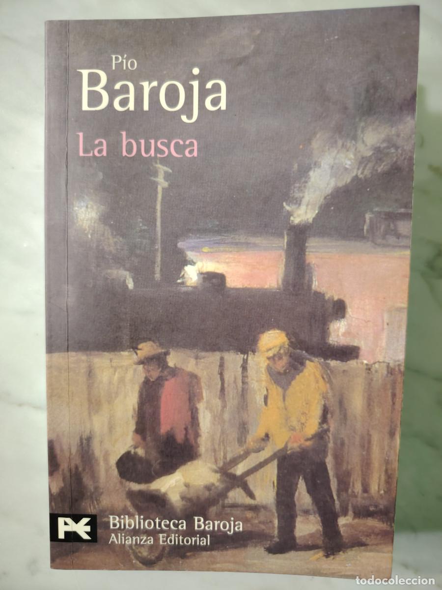 Libros de segunda mano: La busca (P&iacute;o Baroja) Alianza Editorial, BIblioteca Baroja
