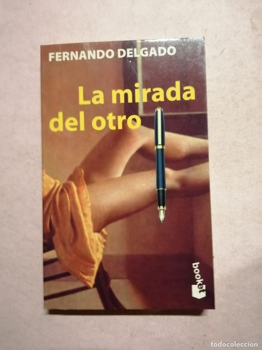 Libros de segunda mano: LA MIRADA DEL OTRO (FERNANDO G. DELGADO)