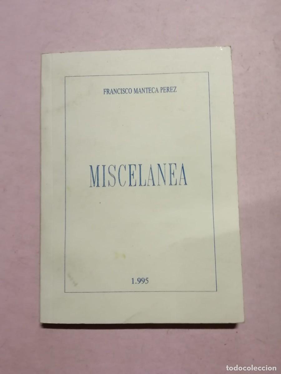 Libros de segunda mano: MISCELANEA (FRANCISCO MANTECA PEREZ)