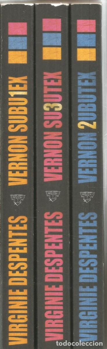 Libros de segunda mano: VIRGINIE DESPENTES. TRILOGIA VERNON SUBUTEX. RANDOM HOUSE. 3 TOMOS.