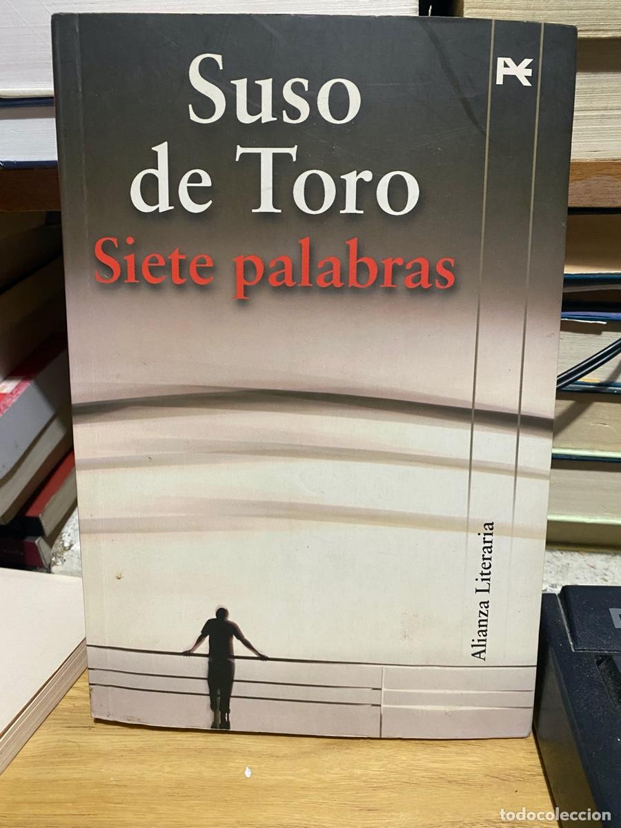 Libros de segunda mano: SUSO DE TORO, SIETE PALABRAS, EDT. ALIANZA LITERARIA