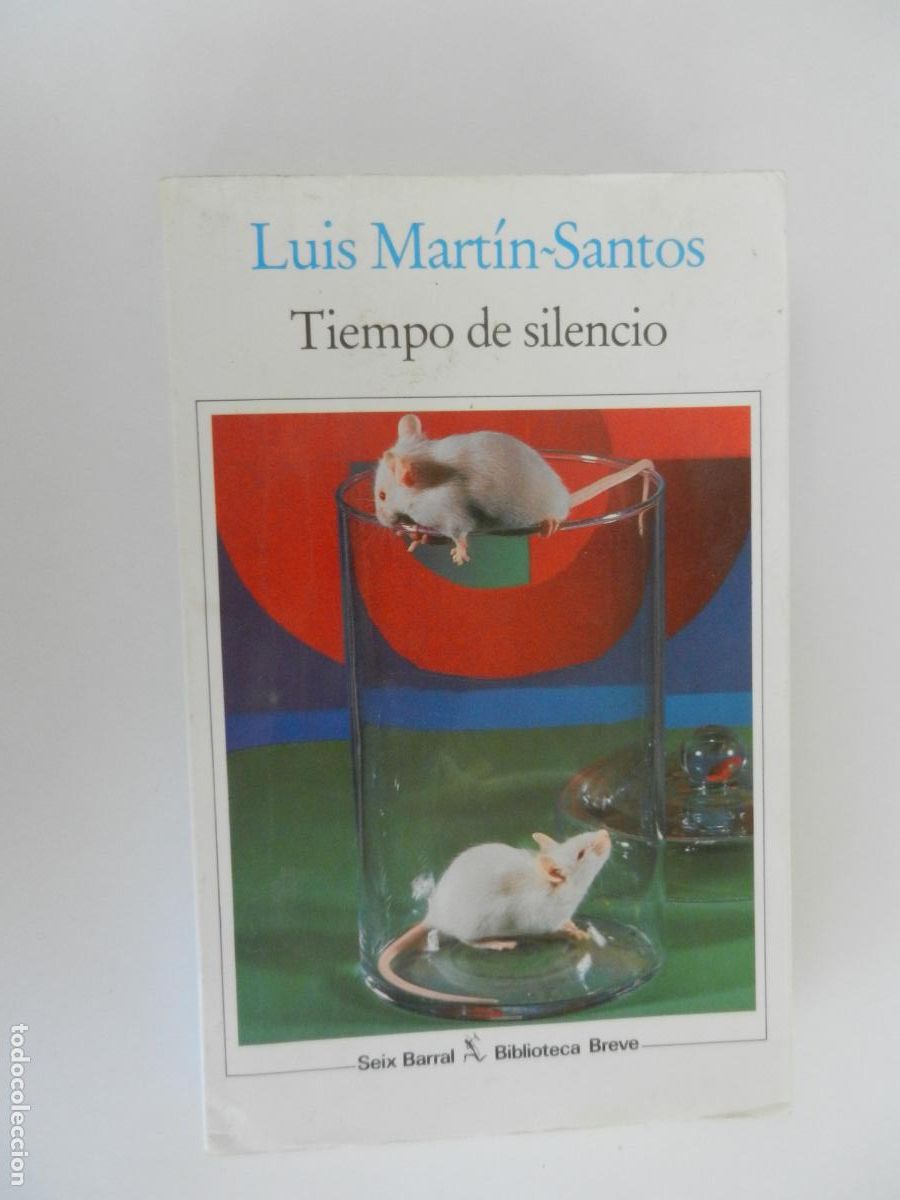 Libros de segunda mano: TIEMPOS DE SILENCIO - LUIS MARTIN SANTOS - SEIX BARRAL - 1996- EDICI&Oacute;N DEFINITIVA