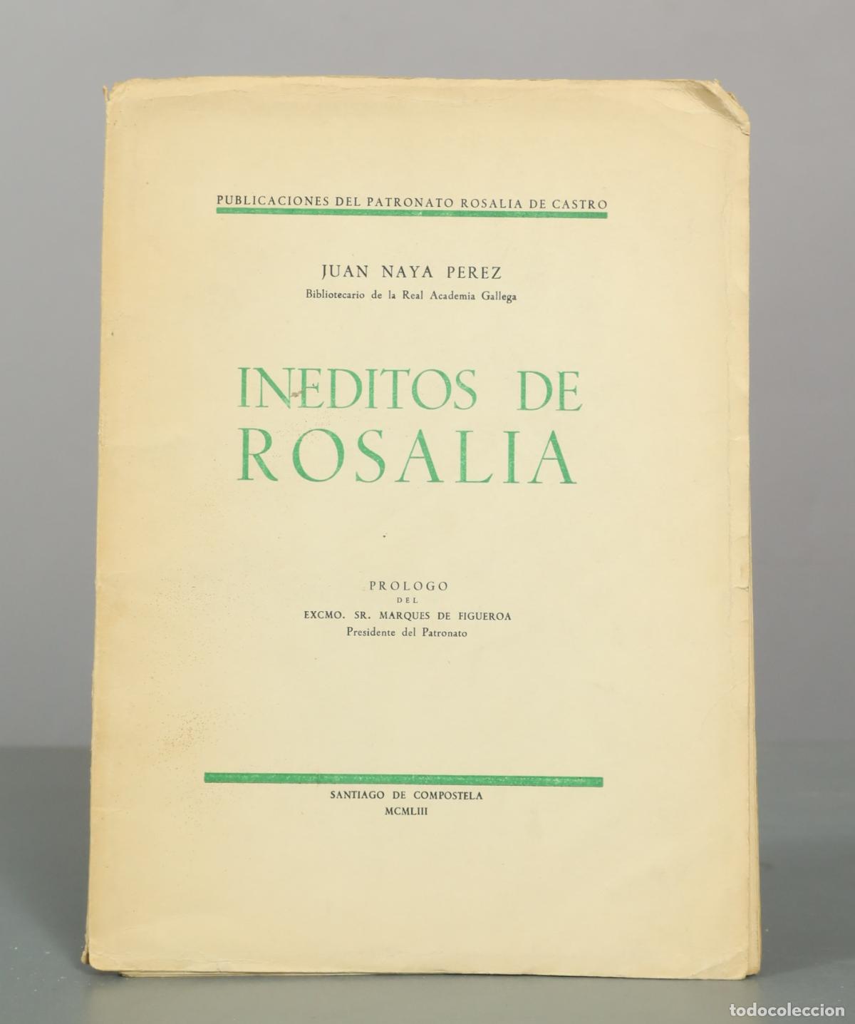 Libros de segunda mano: In&eacute;ditos de Rosal&iacute;a - Juan Naya P&eacute;rez - Patronato Rosal&iacute;a de Castro