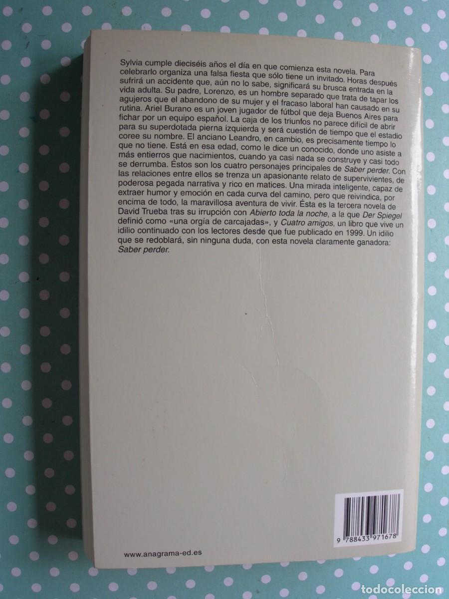 Libros de segunda mano: SABER PERDER / DAVID TRUEBA / NARRATIVA - Foto 2