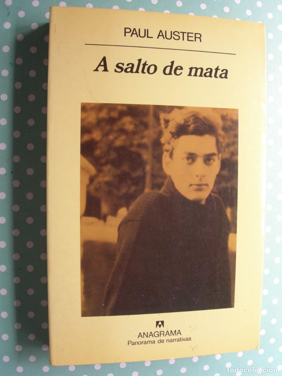 Libros de segunda mano: A SALTO DE MATA / PAUL AUSTER / NARRATIVA