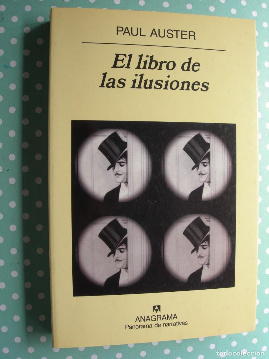 Libros de segunda mano: EL LIBRO DE LAS ILUSIONES / PAUL AUSTER / NARRATIVA