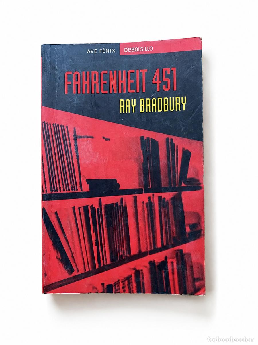 Libros de segunda mano: RAY BRADBURY &ndash; FAHRENHEIT 451 &ndash; DEBOLSILLO / AVE F&Eacute;NIX LM
