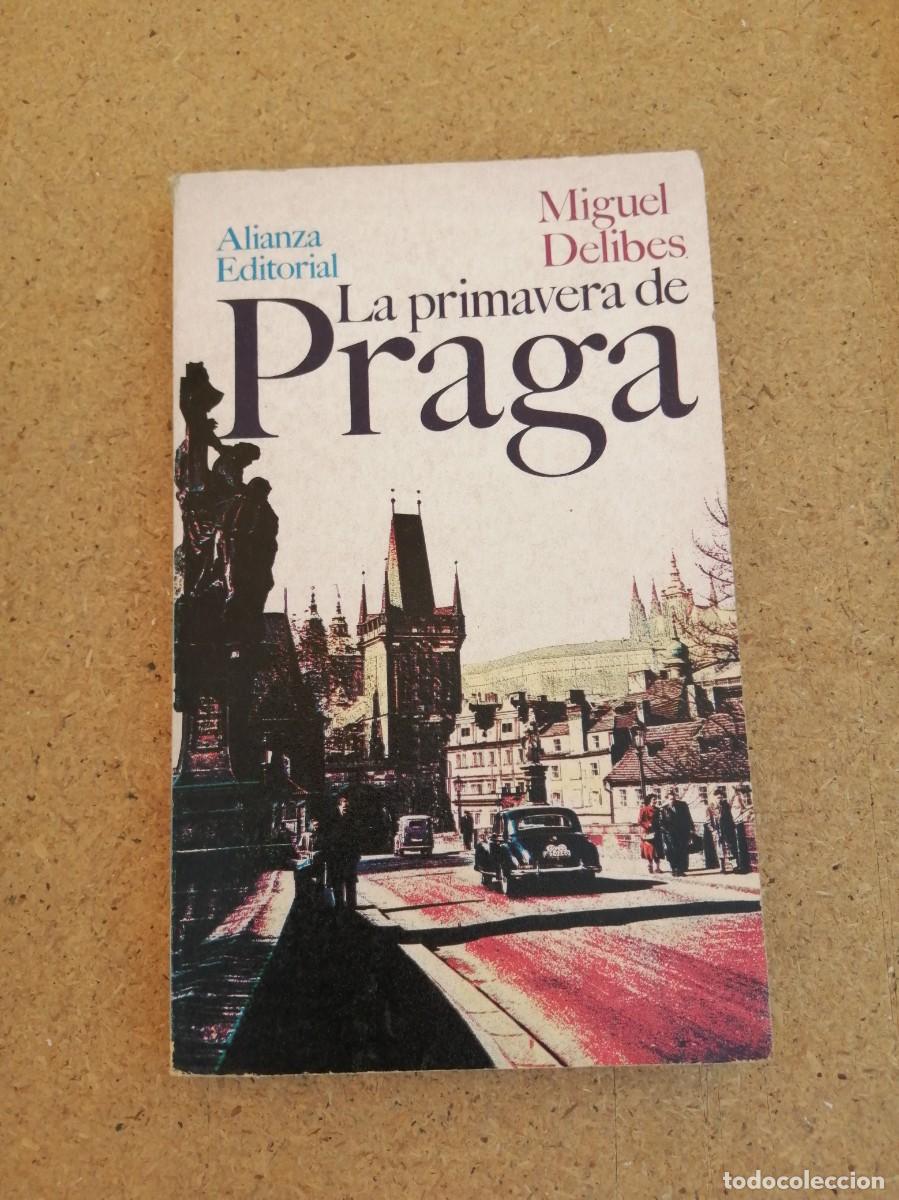 Libros de segunda mano: LA PRIMAVERA DE PRAGA (MIGUEL DELIBES)
