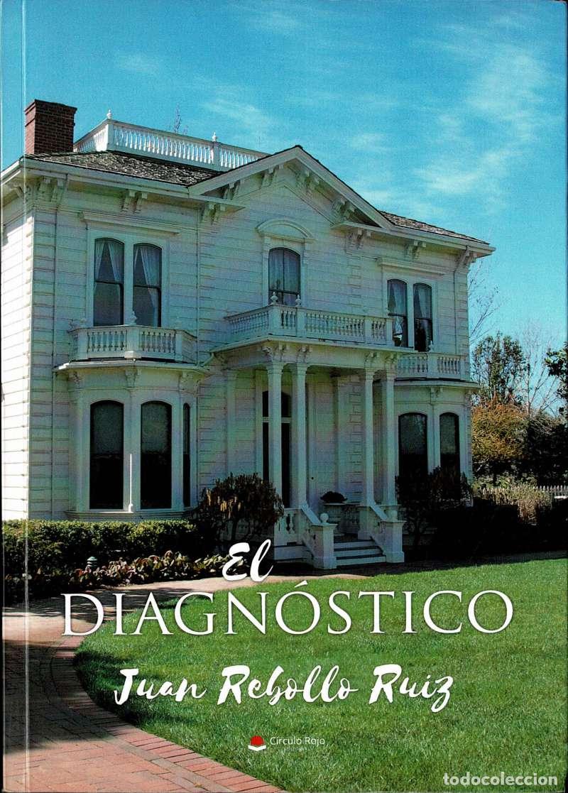Libros de segunda mano: El diagn&oacute;stico (dedicado) - Juan Rebollo Ruiz