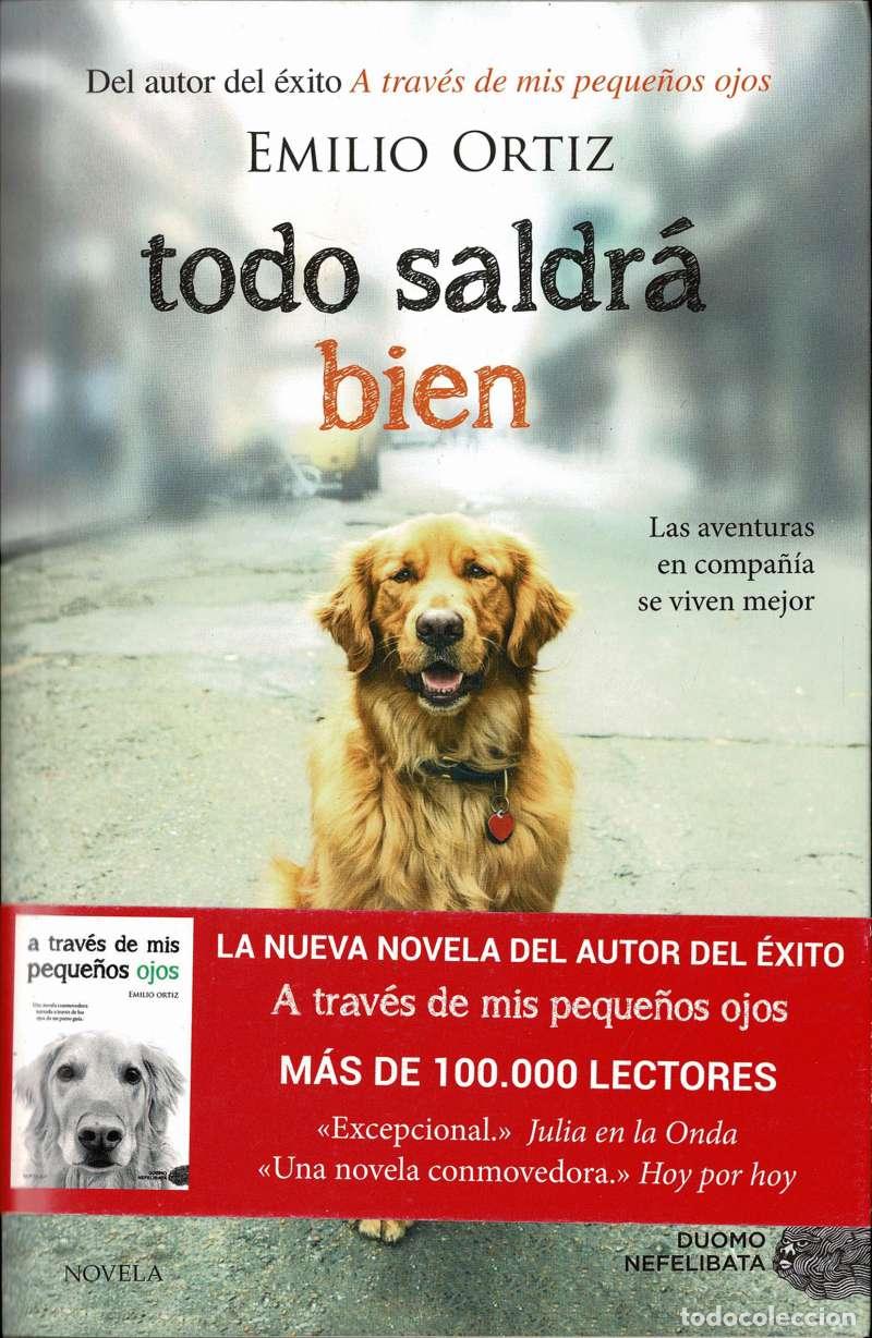 Libros de segunda mano: Todo saldr&aacute; bien - Emilio Ortiz
