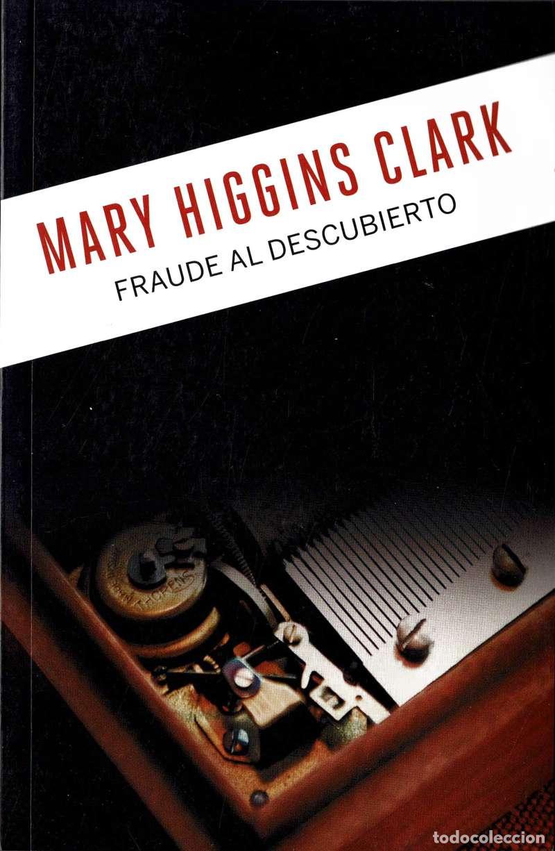 Libros de segunda mano: Fraude al descubierto - Mary Higgins Clark