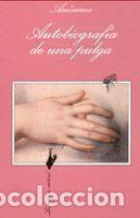 Second hand books: Autobiograf&iacute;a de una pulga. - An&oacute;nimo.
