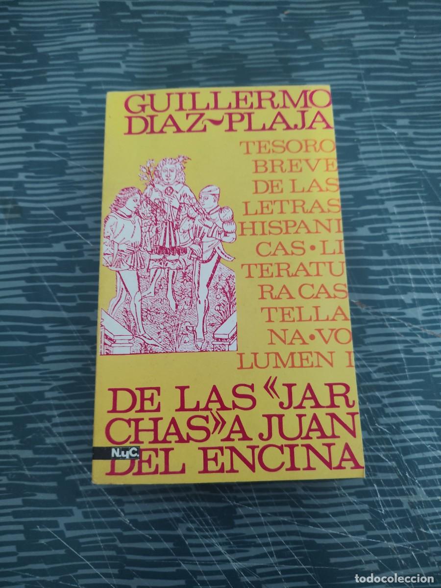 Libros de segunda mano: TESORO BREVE DE LAS LETRAS HISPANICAS, GUILLERMO DIAZ PLAJA,DE LAS JARCHAS A JUAN DEL ENCINA,1972.