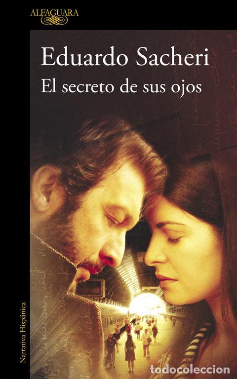 Libri di seconda mano: El secreto de sus ojos. - Eduardo Sacheri.