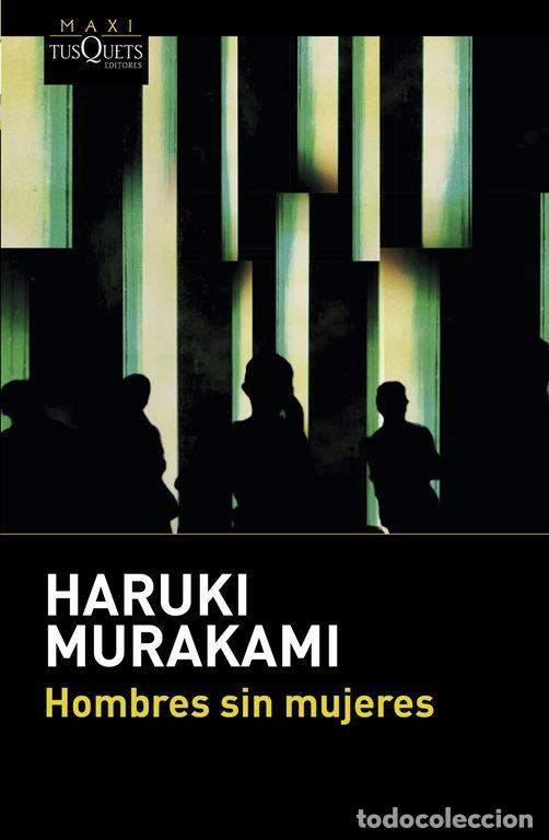 Libros de segunda mano: Hombres sin mujeres. - Murakami, Haruki.