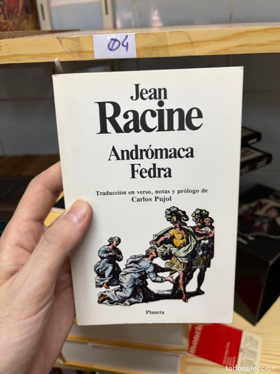 Libros de segunda mano: 04 Jean Racine, Andr&oacute;maca / Fedra, Planeta, Cl&aacute;sicos Universales Planeta. Traducci&oacute;n, notas y pr&oacute;log