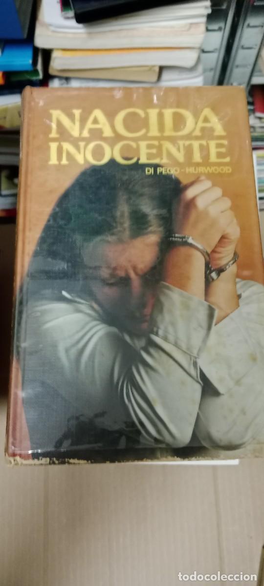 Libros de segunda mano: NACIDA INOCENTE DI PEGO HURWOOD LIBRO GG-BGA