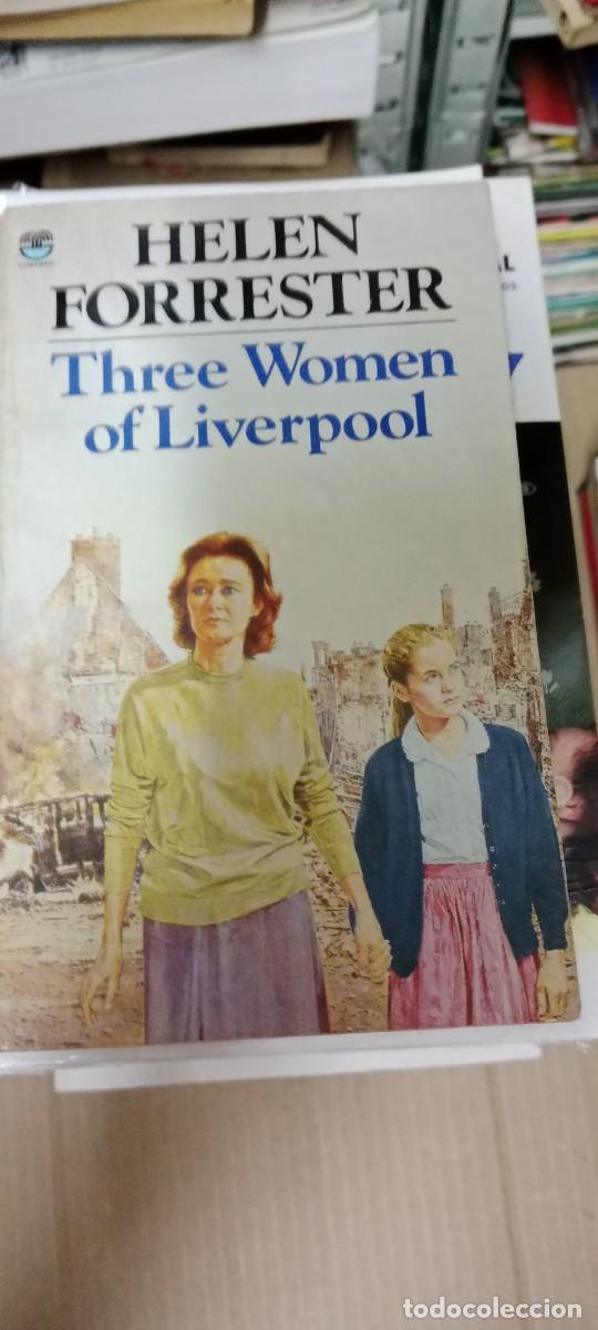 Libros de segunda mano: HELEN FORRESTER THREE WOMEN OF LIVERPOOL LIBRO GG-BGA