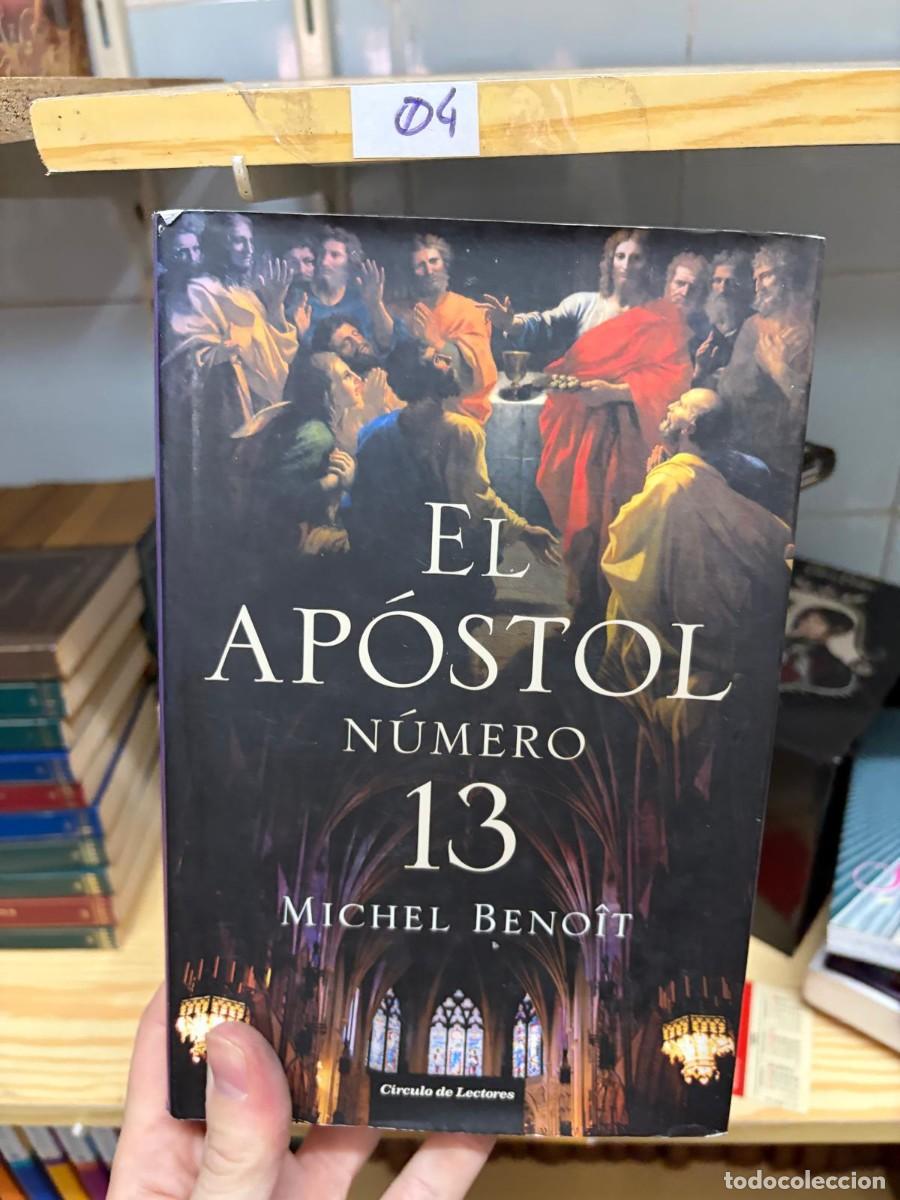 Libros de segunda mano: 04 Michel Beno&icirc;t, El ap&oacute;stol n&uacute;mero 13, C&iacute;rculo de Lectores.