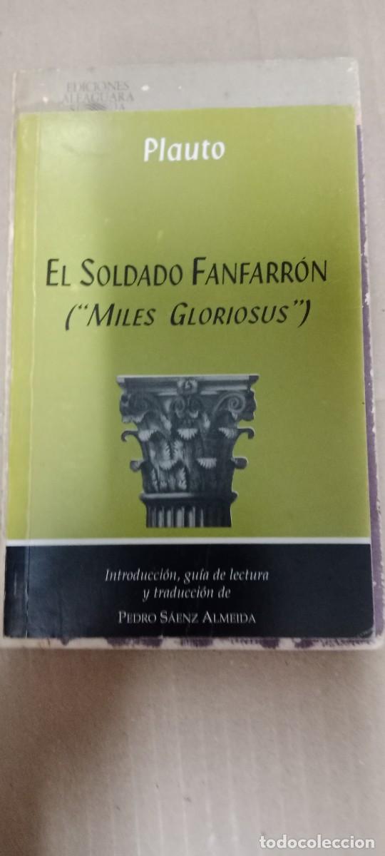 Libros de segunda mano: Plauto. Miles Gloriosus. El soldado fanfarr&oacute;n. LIBRO GG-BGA
