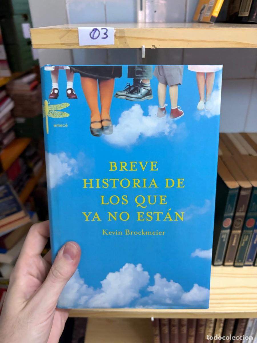 Libros de segunda mano: 03 Kevin Brockmeier, Breve historia de los que ya no est&aacute;n, Emec&eacute;