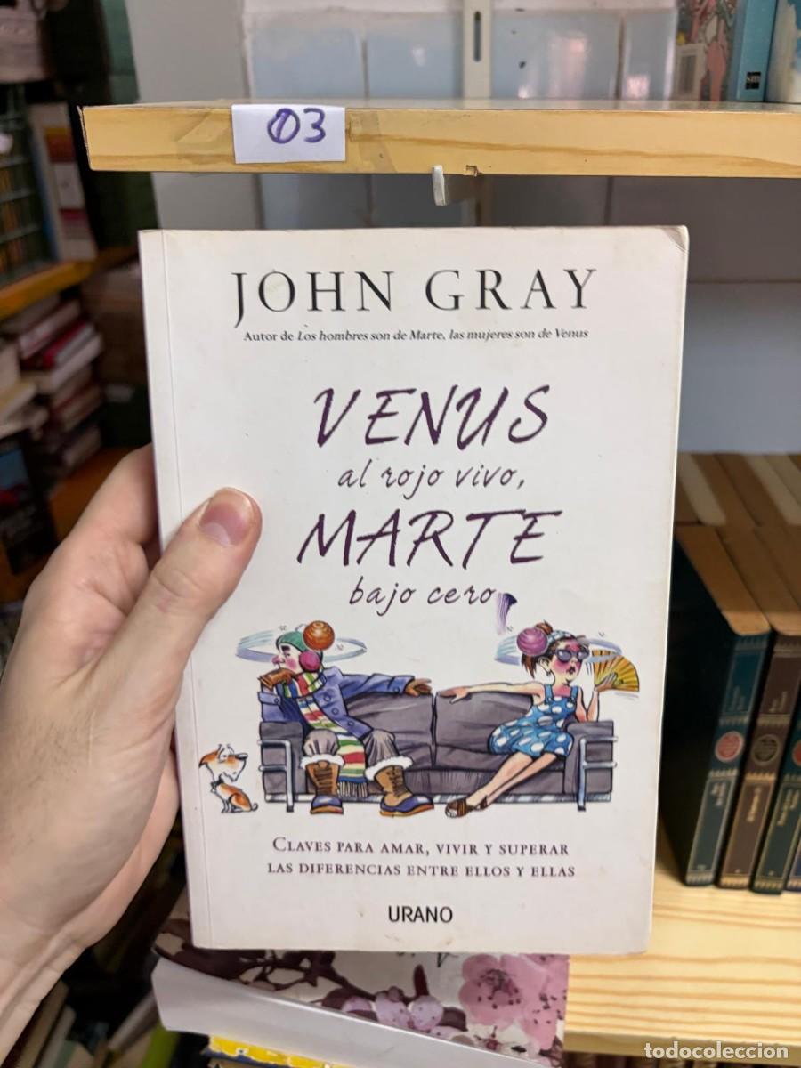 Libros de segunda mano: 03 John Gray, Venus al rojo vivo, Marte bajo cero, Urano