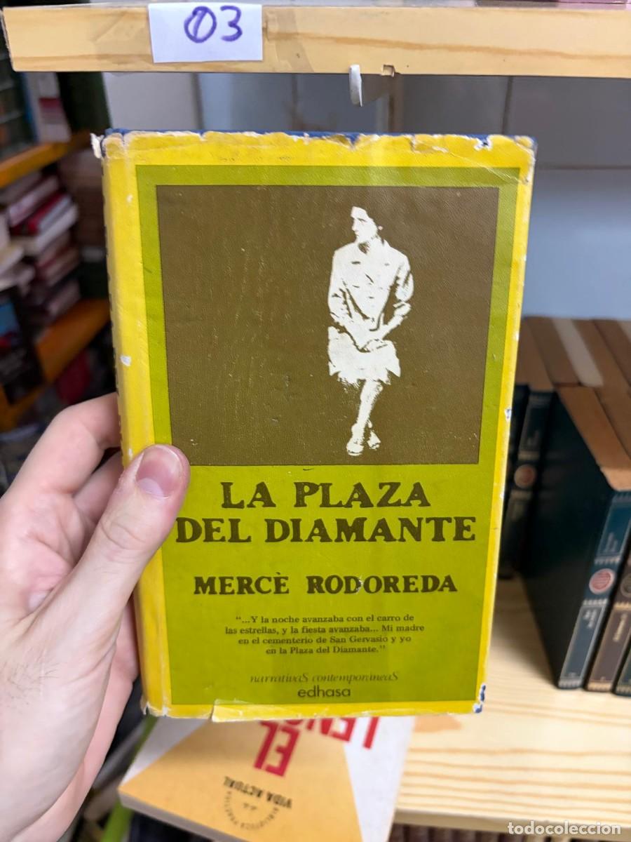 Libros de segunda mano: 03 Merc&egrave; Rodoreda, La plaza del Diamante, Edhasa
