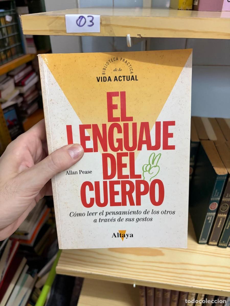 Libros de segunda mano: 03 Allan Pease, El lenguaje del cuerpo, Altaya