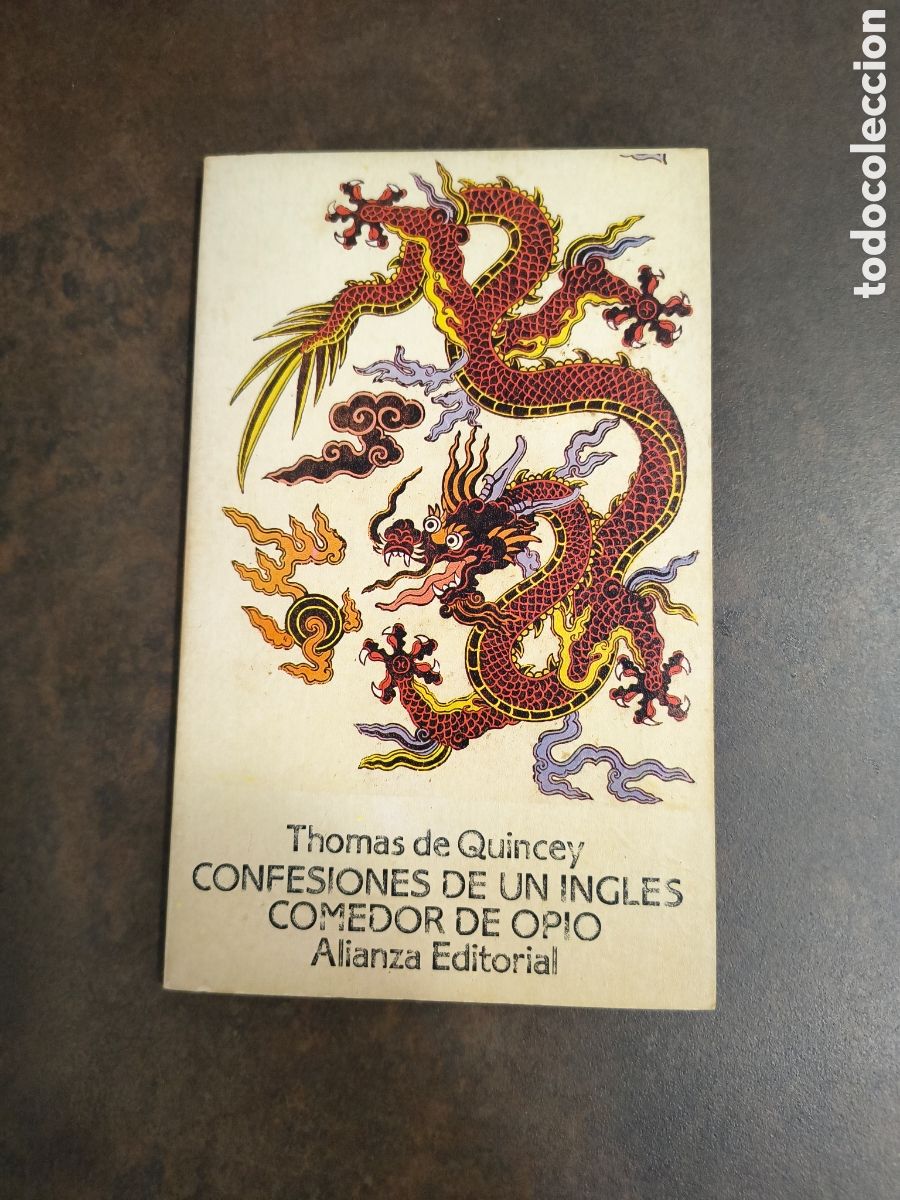 Libros de segunda mano: CONFESIONES DE UN INGLES COMEDOR DE OPIO DE THOMAS DE QUINCEY (ALIANZA EDITORIAL)