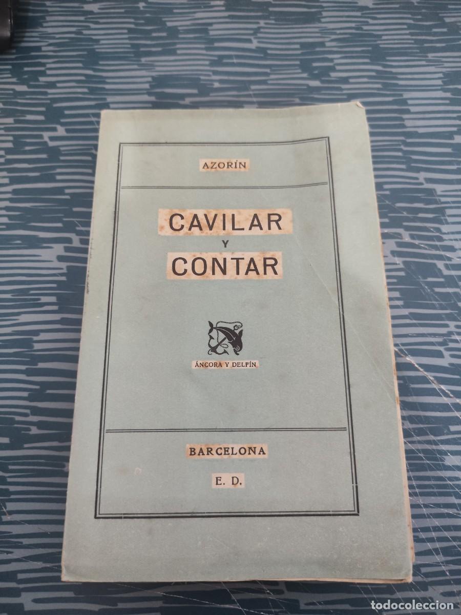 Libros de segunda mano: CAVILAR Y CONTAR, AZORIN,ANCORA Y DELF&Iacute;N EDITORIAL,1942, INTONSO.