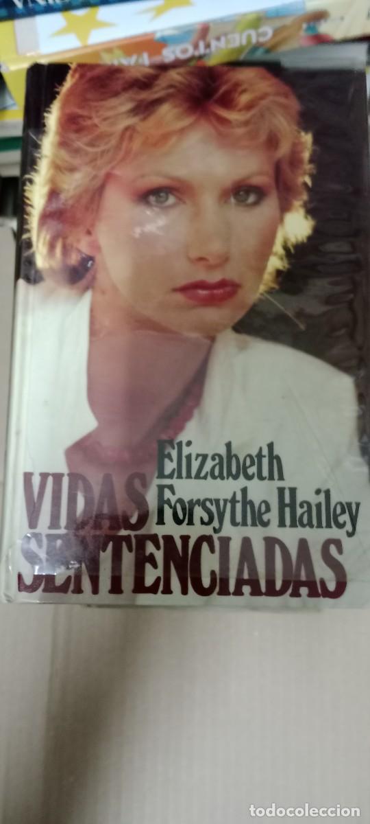 Libros de segunda mano: IDAS SENTENCIADAS - LIBRO TAPA DURA - ELIZABETH FORSYTHE HAILEY LIBRO GG-BGA