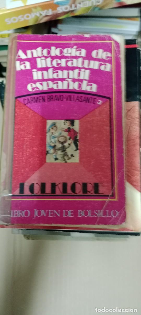 Libros de segunda mano: Antolog&iacute;a de la literatura infantil espa&ntilde;ola 3. Folklore. Carmen Bravo VILLASANTE LIBRO GG-BGA