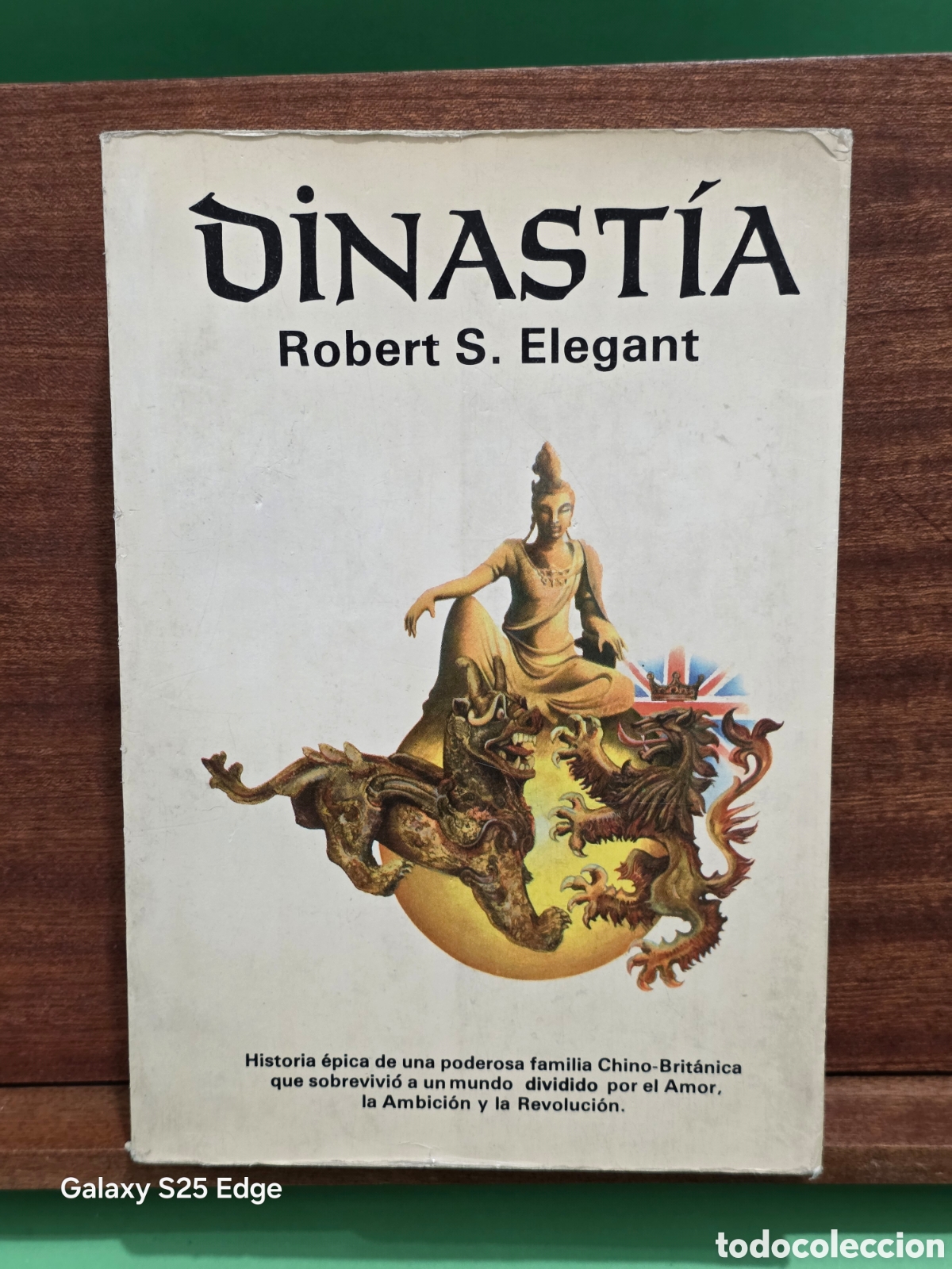 Libros de segunda mano: &rdquo;&rdquo;DINASTIA&rdquo;&rdquo;...ROBERT S. ELEGANT...LASSER PRESS MEXICANA...1980...