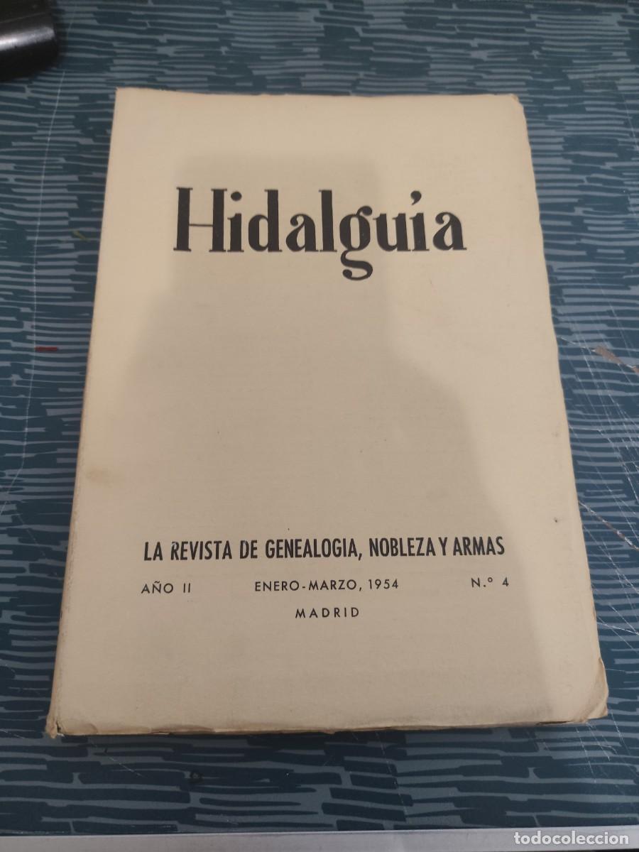 Libros de segunda mano: HIDALGUIA,A&Ntilde;O II, ENERO -MARZO 1954,NUM.4,204 P&Aacute;G.