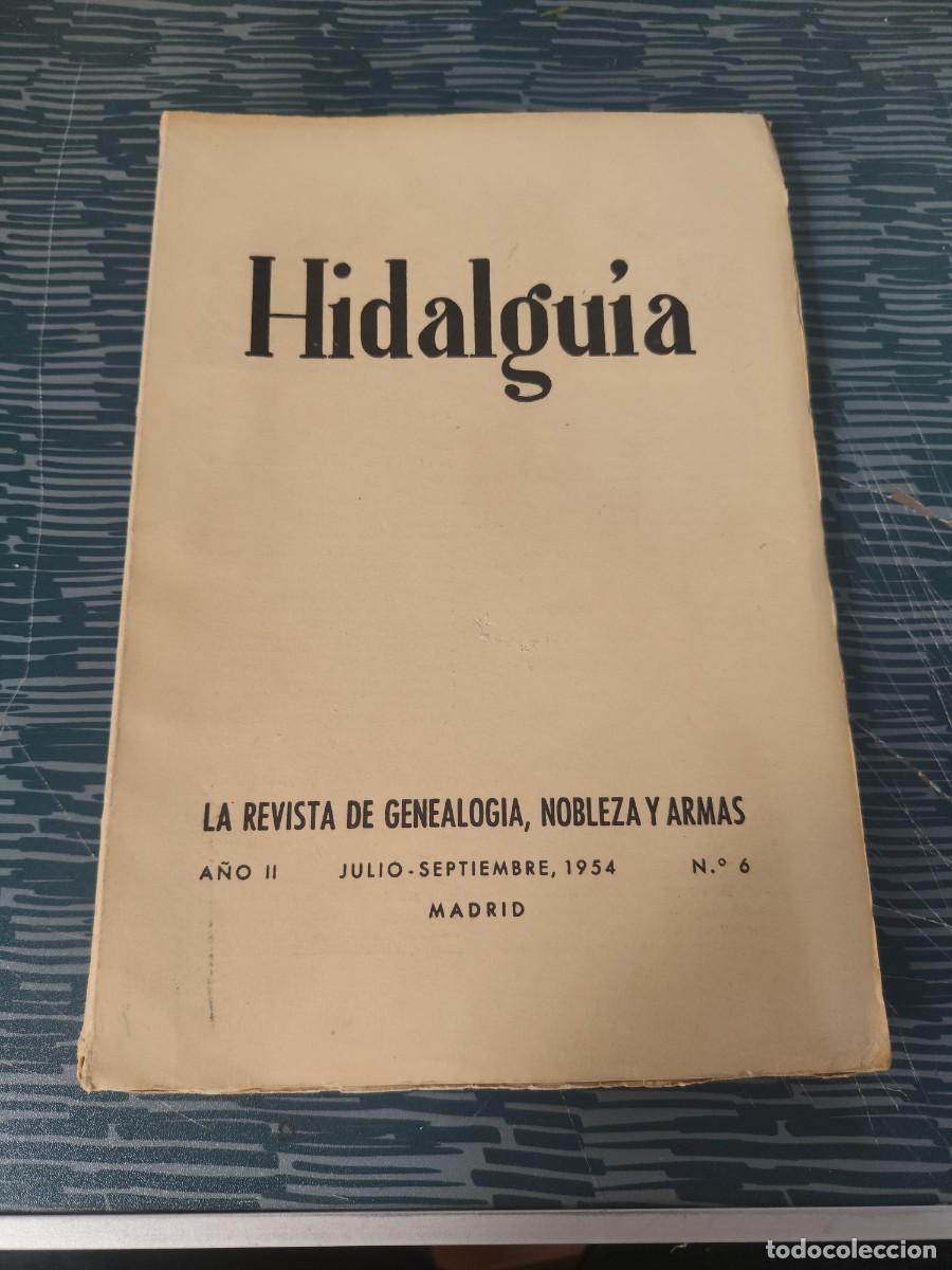 Libros de segunda mano: HIDALGUIA,A&Ntilde;O II,JULIO-SEPTIEMBRE 1954,NUM.6,VER SUMARIO..
