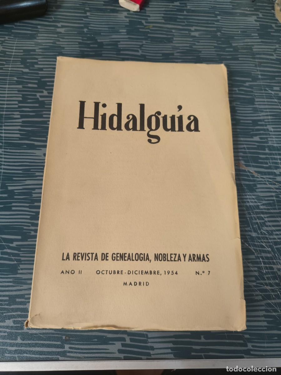 Libros de segunda mano: HIDALGUIA,A&Ntilde;O II, OCTUBRE -DICIEMBRE 1954,NUM.7,VER SUMARIO..