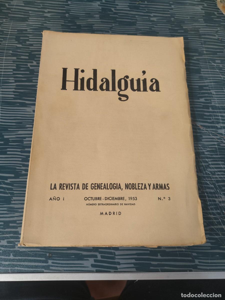 Libros de segunda mano: HIDALGUIA,A&Ntilde;O I, OCTUBRE -DICIEMBRE 1953,NUM.3,VER SUMARIO..
