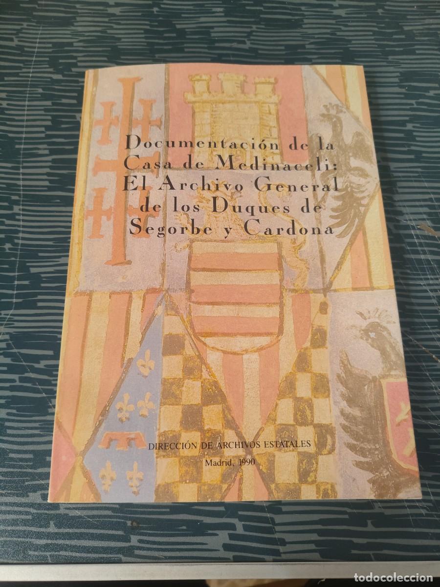 Gebrauchte B&uuml;cher: DOCUMENTACION DE LA CASA DE MEDINACELI: EL ARCHIVO GENERAL DE LOS DUQUES DE SEGORE Y CARDONA,1990.