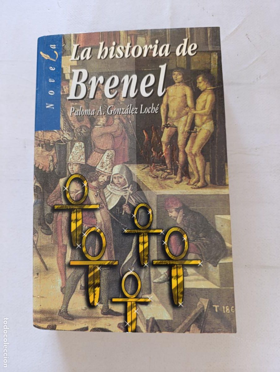 Libros de segunda mano: LA HISTORIA DE BRENEL - PALOMA A. GONZALEZ LOCHE (IA)