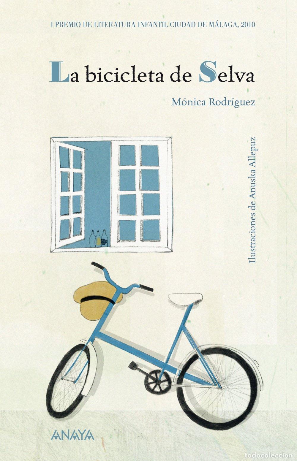 Libros de segunda mano: La Bicicleta de Selva - M&oacute;nica Rodr&iacute;guez - Anaya Infantil y Juvenil - Literatura Infantil - Ciudad M