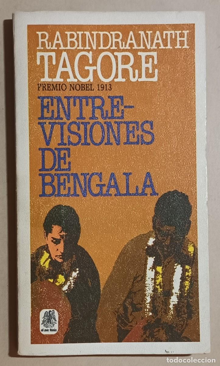 Libros de segunda mano: ENTREVISIONES DE BENGALA - RABINDRANATH TAGORE - PLAZA & JAN&Eacute;S - 1983