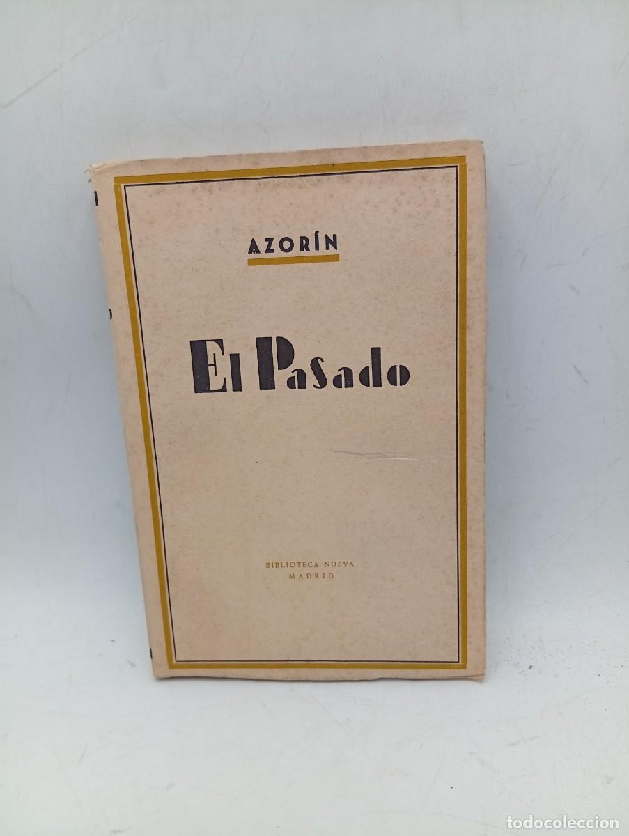 Libros de segunda mano: EL PASADO. AZORIN. 1955. PAGS : 242. INTONSO.