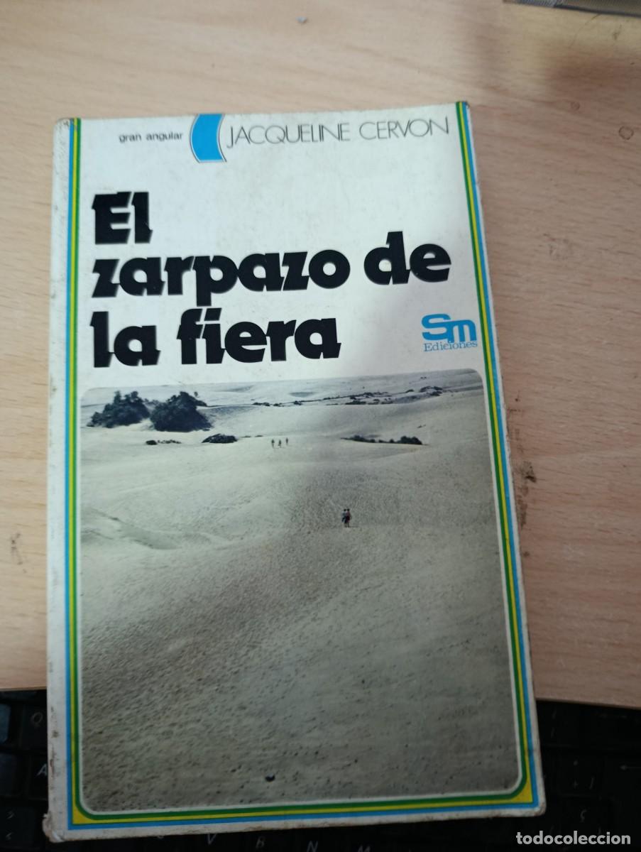Libros de segunda mano: EL ZARPAZO DE LA FIERA. JACQUELINE CERVON. EST32B3