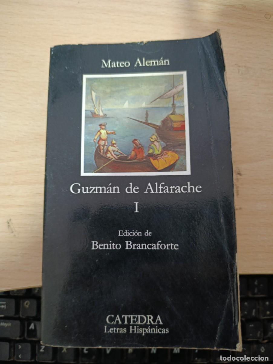 Libros de segunda mano: GUZMAN DE ALFARACHE I. MATEO ALEMAN. CATEDRA EST32B3