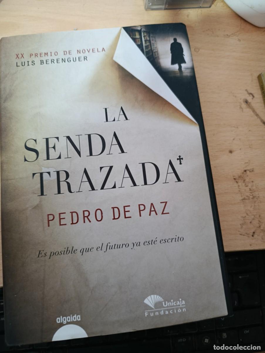Libros de segunda mano: LA SENDA TRAZADA. PEDRO DE PAZ.EST32B3