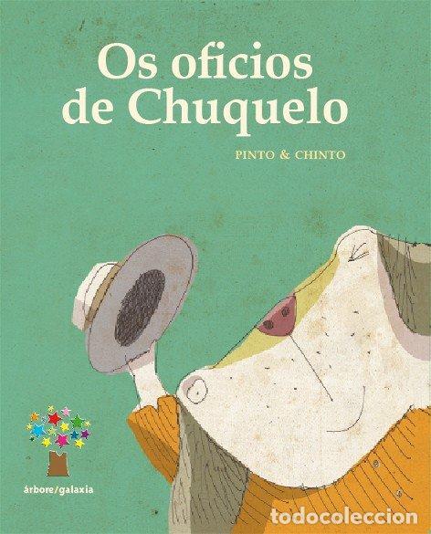 Libros de segunda mano: Os Oficios de Chuquelo - Chindo - Editorial Galaxia - &Aacute;rbore, N&ordm; 31