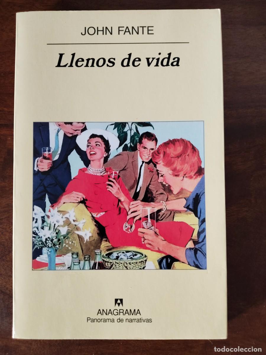 Libros de segunda mano: John Fante. Llenos de Vida. Anagrama.