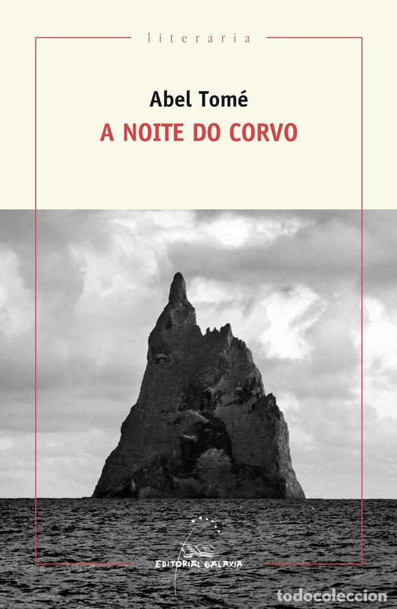 Libros de segunda mano: Noite Do Corvo - Abel Tom&eacute; - Editorial Galaxia - Literaria, 370